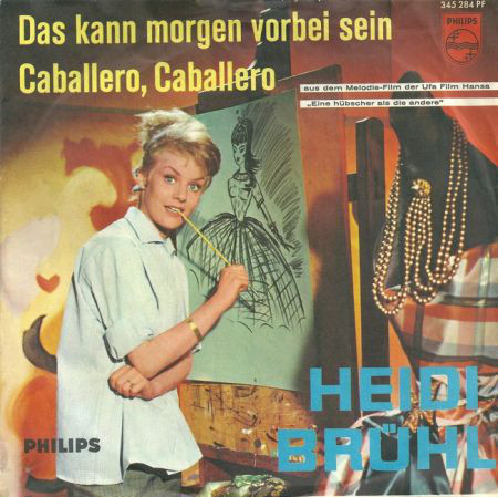 Cover Heidi Brühl - Das Kann Morgen Vorbei Sein (7, Single, Mono) Schallplatten Ankauf