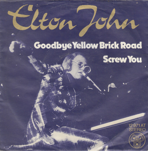 Cover Elton John - Goodbye Yellow Brick Road / Screw You (7, Single) Schallplatten Ankauf