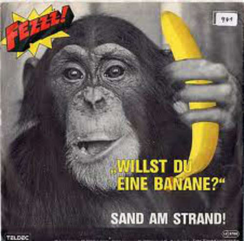 Cover Fezzz! - Willst Du Eine Banane? / Sand Am Strand! (7, Single) Schallplatten Ankauf