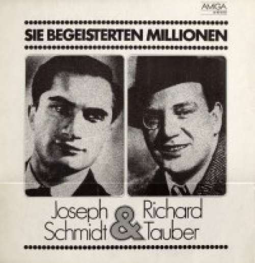 Cover Joseph Schmidt & Richard Tauber - Sie Begeisterten Millionen (LP, Comp, Mono, RE) Schallplatten Ankauf