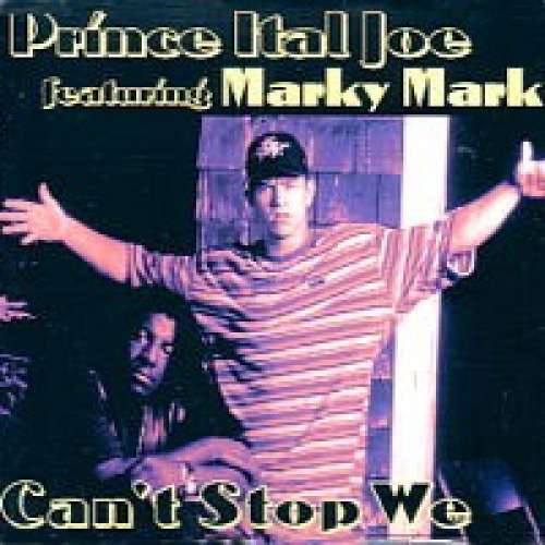 Cover Prince Ital Joe Featuring Marky Mark* - Can't Stop We (12) Schallplatten Ankauf