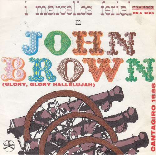 Cover I Marcellos Ferial* - John Brown (Glory, Glory, Hallelujah) (7) Schallplatten Ankauf