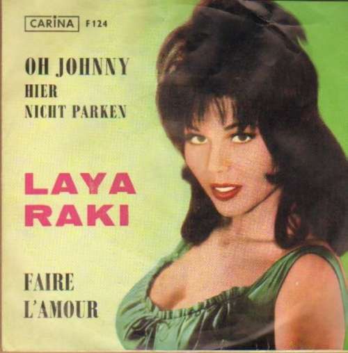 Cover Laya Raki Und Die Schock-Kings - Oh Johnny Hier Nicht Parken / Faire L'Amour (7) Schallplatten Ankauf