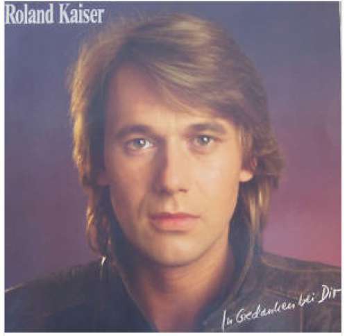Cover Roland Kaiser - In Gedanken Bei Dir (LP, Album, Club) Schallplatten Ankauf