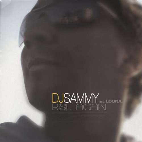 Cover DJ Sammy Feat. Loona - Rise Again (2x12) Schallplatten Ankauf