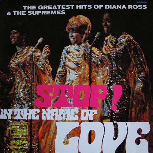 Cover Diana Ross & The Supremes* - Stop! In The Name Of Love (The Greatest Hits Of Diana Ross & The Supremes) (LP, Comp) Schallplatten Ankauf