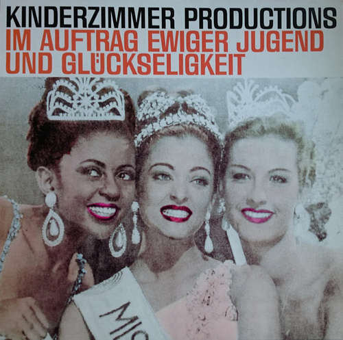 Cover Kinderzimmer Productions - Im Auftrag Ewiger Jugend Und Glückseligkeit (LP, Album) Schallplatten Ankauf