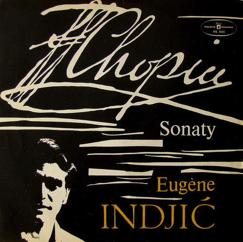 Cover Fryderyk Chopin*, Eugène Indjić* - Sonaty (LP) Schallplatten Ankauf