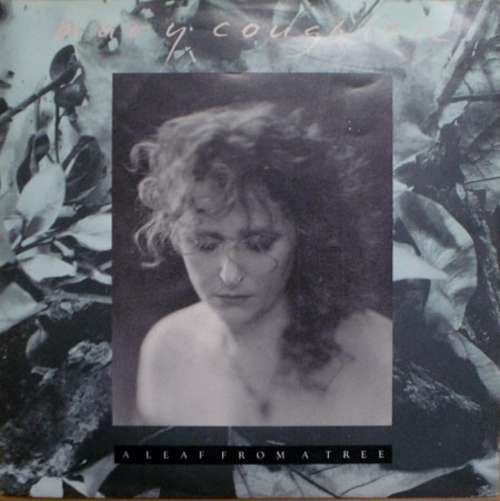 Cover Mary Coughlan - A Leaf From A Tree (7) Schallplatten Ankauf