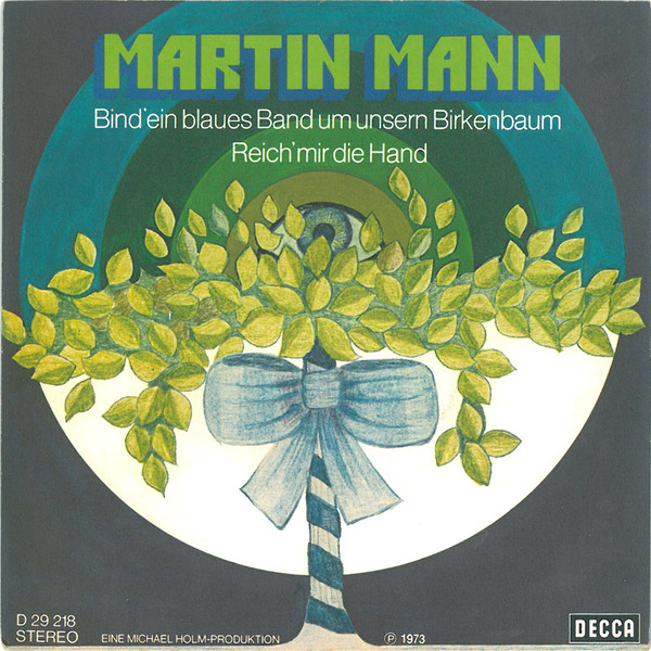 Cover Martin Mann - Bind' Ein Blaues Band Um Unsern Birkenbaum / Reich' Mir Die Hand (7, Single) Schallplatten Ankauf