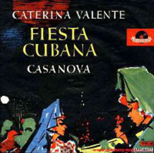 Cover Caterina Valente - Fiesta Cubana / Casanova (7, Single) Schallplatten Ankauf