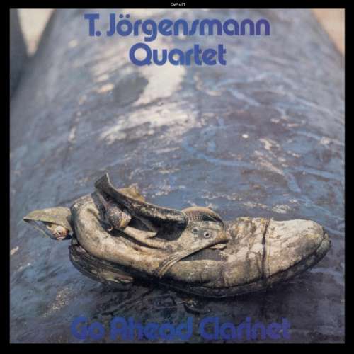 Cover T. Jörgensmann Quartet* Feat. John Thomas (2) - Go Ahead Clarinet (LP, Album) Schallplatten Ankauf