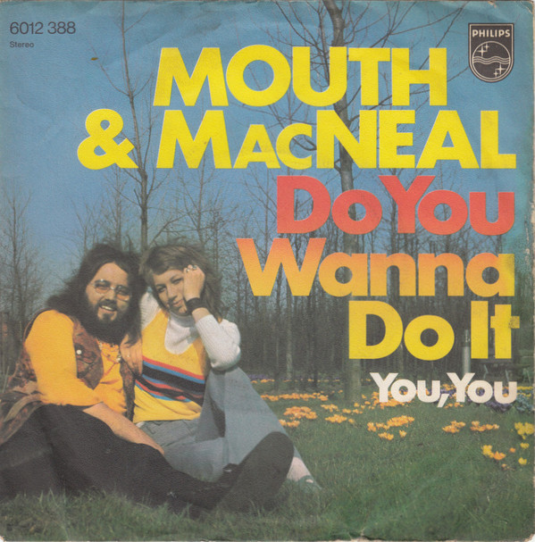 Bild Mouth & MacNeal - Do You Wanna Do It (7, Single) Schallplatten Ankauf