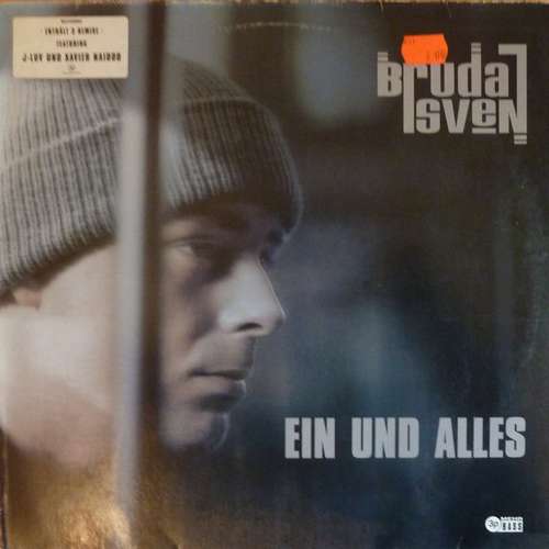 Cover Bruda Sven Feat. J-Luv Und Xavier Naidoo - Ein Und Alles (2x12, Single) Schallplatten Ankauf