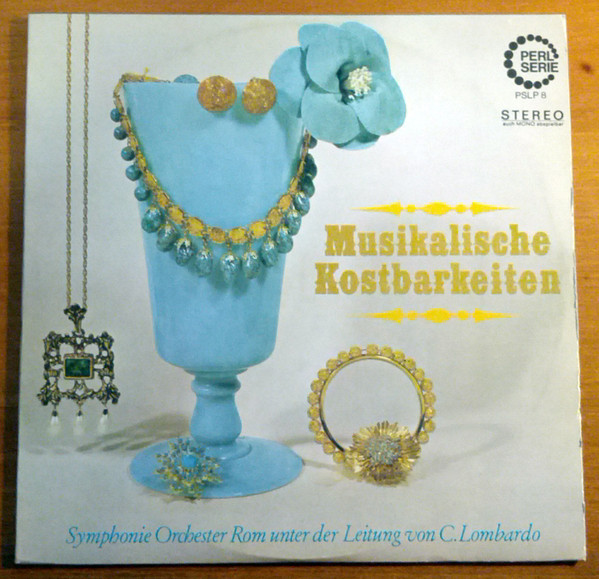Cover Symphonie Orchester Rom* under der Leitung von C. Lombardo* - Musikalische Kostbarkeiten (LP, Comp) Schallplatten Ankauf