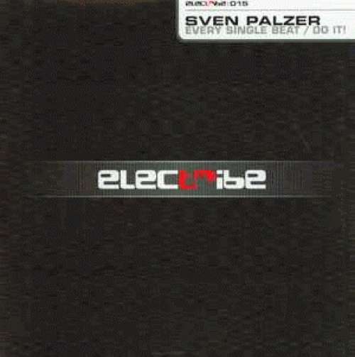 Cover Sven Palzer - Every Single Beat / Do It! (12) Schallplatten Ankauf