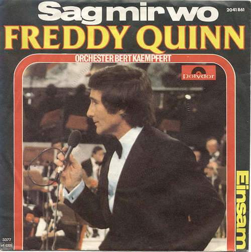 Cover Freddy Quinn, Orchester Bert Kaempfert* - Sag Mir Wo (7, Single) Schallplatten Ankauf