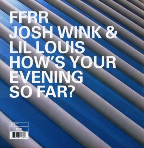 Cover Josh Wink & Lil Louis* - How's Your Evening So Far? (12) Schallplatten Ankauf