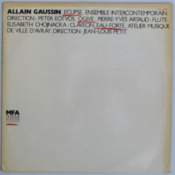 Bild Allain Gaussin  -  Ensemble Intercontemporain, Peter Eötvös, Pierre-Yves Artaud, Elisabeth Chojnacka, Atelier Musique De Ville D'Avray, Jean-Louis Petit - Éclipse / Eau-Forte / Ogive (LP, Album) Schallplatten Ankauf