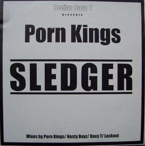 Cover Deejay Davy T* Presents Porn Kings - Sledger (12) Schallplatten Ankauf
