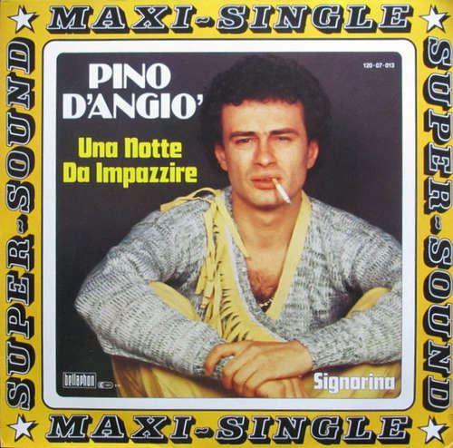 Cover Pino D'Angio'* - Una Notte Da Impazzire (12, Maxi) Schallplatten Ankauf