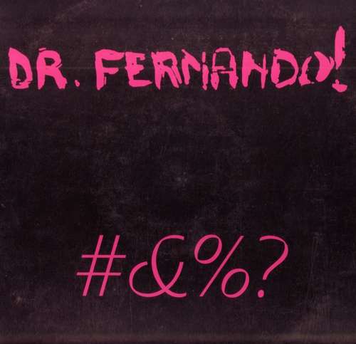 Cover Dr. Fernando! - #&%? (10) Schallplatten Ankauf