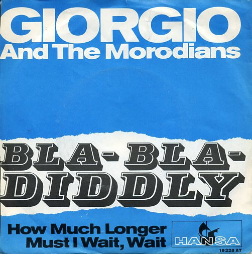 Cover Giorgio And The Morodians - Bla-Bla-Diddly (7, Single) Schallplatten Ankauf