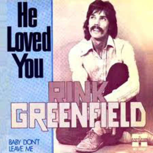 Cover Rink Greenfield* - He Loved You (7, Single) Schallplatten Ankauf
