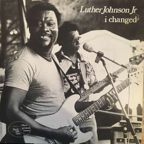 Cover Luther Guitar Junior Johnson* - I Changed (LP, Album) Schallplatten Ankauf