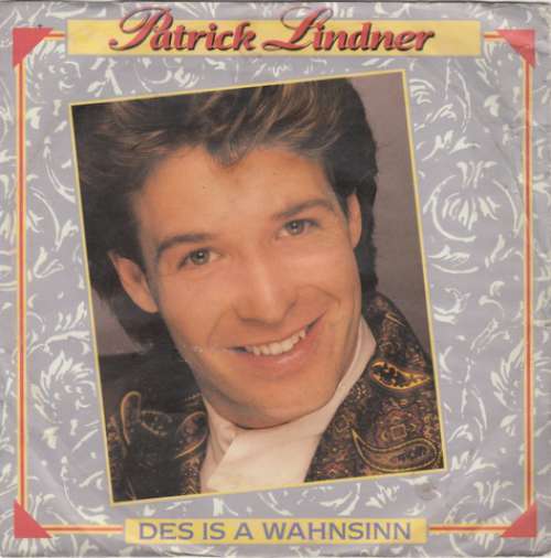 Cover Patrick Lindner - Des Is A Wahnsinn (7, Single) Schallplatten Ankauf