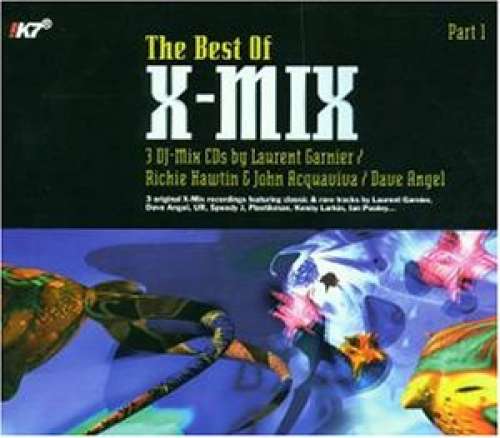 Cover Laurent Garnier / John Acquaviva & Richie Hawtin / Dave Angel - The Best Of X-Mix (Part 1) (3xCD, Comp, Mixed + Box) Schallplatten Ankauf