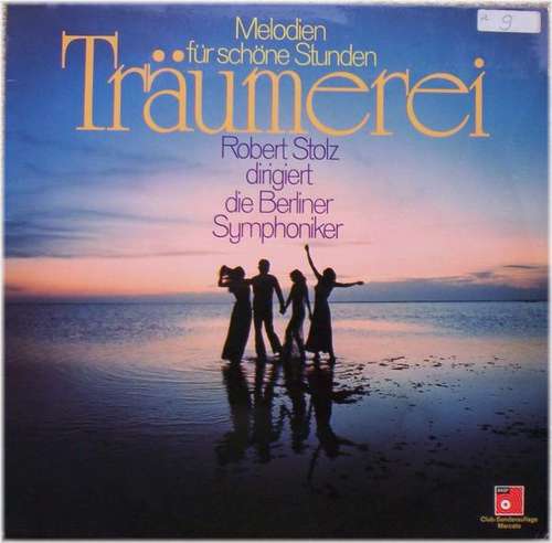Cover Robert Stolz Dirigiert Die Berliner Symphoniker - Träumerei (Melodien Für Schöne Stunden) (LP) Schallplatten Ankauf