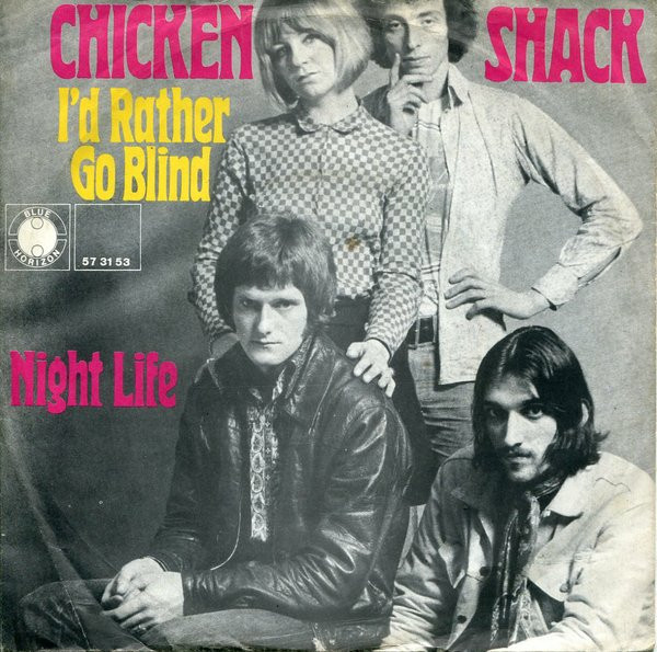 Cover Chicken Shack - I'd Rather Go Blind / Night Life (7, Single, Mono) Schallplatten Ankauf