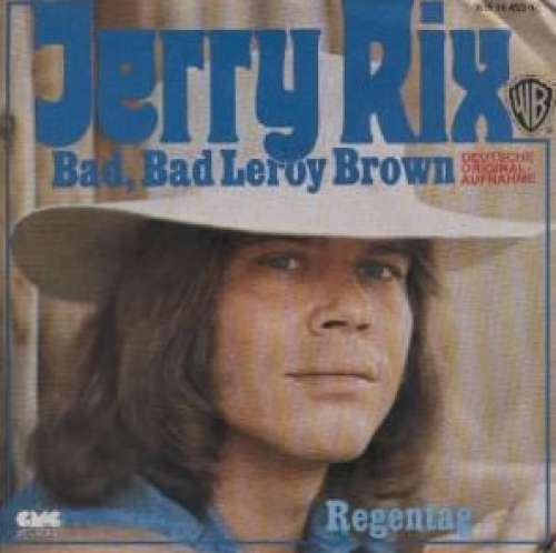 Cover Jerry Rix - Bad, Bad Leroy Brown (7, Single) Schallplatten Ankauf
