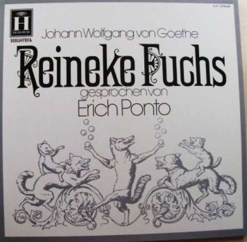 Cover Johann Wolfgang von Goethe Gesprochen Von Erich Ponto - Reineke Fuchs (2xLP, RE) Schallplatten Ankauf