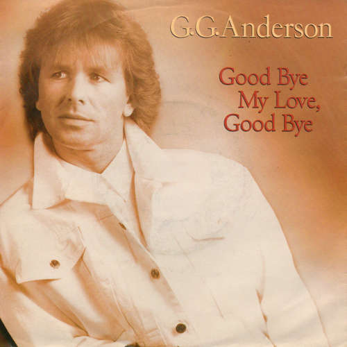 Cover G.G. Anderson - Good Bye My Love, Good Bye (7, Single) Schallplatten Ankauf