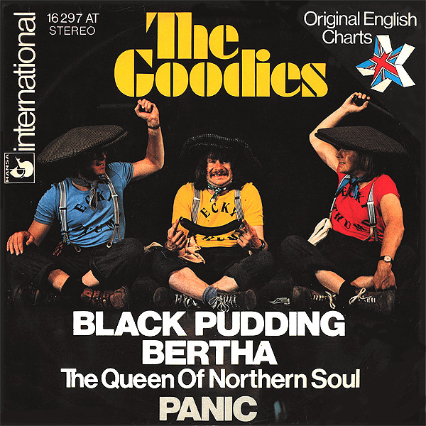 Bild The Goodies - Black Pudding Bertha (The Queen Of Northern Soul) / Panic (7) Schallplatten Ankauf