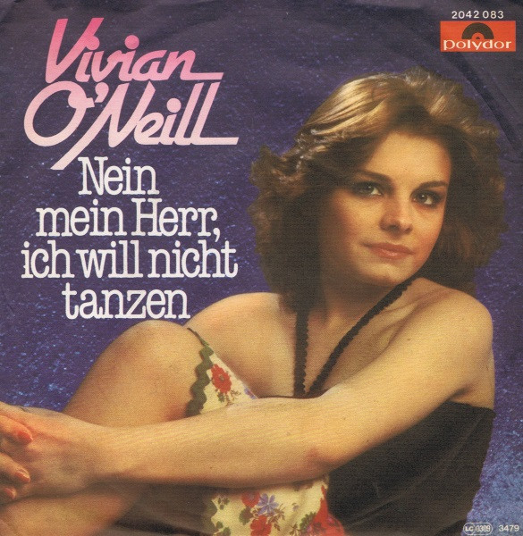 Cover Vivian O'Neill - Nein Mein Herr, Ich Will Nicht Tanzen (7, Single) Schallplatten Ankauf
