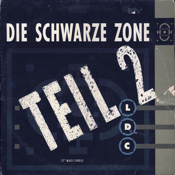 Cover LDC - Die Schwarze Zone (Teil 2) (12, Maxi) Schallplatten Ankauf