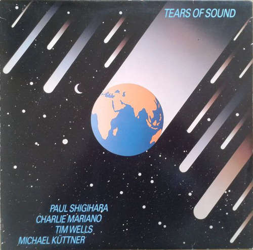 Cover Paul Shigihara And Charlie Mariano And Tim Wells And Michael Küttner - Tears Of Sound (LP, Album, Ltd) Schallplatten Ankauf