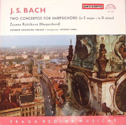 Cover J. S. Bach*, Zuzana Růžičková, Chamber Orchestra Prague* • Conductor: György Lehel - Two Concertos For Harpsichord (In E Major • In D Minor) (LP, Mono) Schallplatten Ankauf