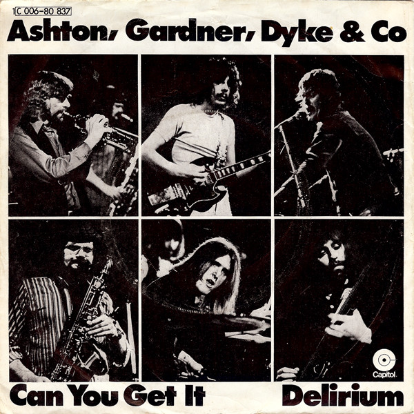 Cover Ashton, Gardner, Dyke & Co* - Can You Get It / Delirium (7, Single) Schallplatten Ankauf