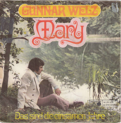 Bild Gunnar Welz - Mary (7, Single) Schallplatten Ankauf
