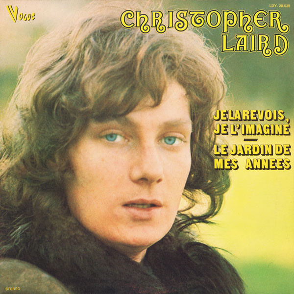 Cover Christopher Laird - Je La Revois, Je L'Imagine . Le Jardin De Mes Années (LP) Schallplatten Ankauf