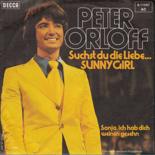 Cover Peter Orloff - Suchst Du Die Liebe ... Sunny Girl (7, Single) Schallplatten Ankauf