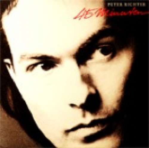 Cover Peter Richter - 45 Minuten (LP, Album) Schallplatten Ankauf