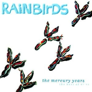 Cover Rainbirds - The Mercury Years - The Best Of 87-94 (CD, Comp) Schallplatten Ankauf