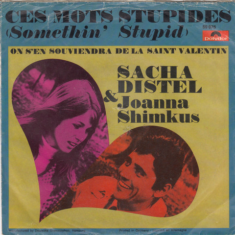 Cover Sacha Distel & Joanna Shimkus - Ces Mots Stupides (Somethin' Stupid) (7, Single, Mono) Schallplatten Ankauf