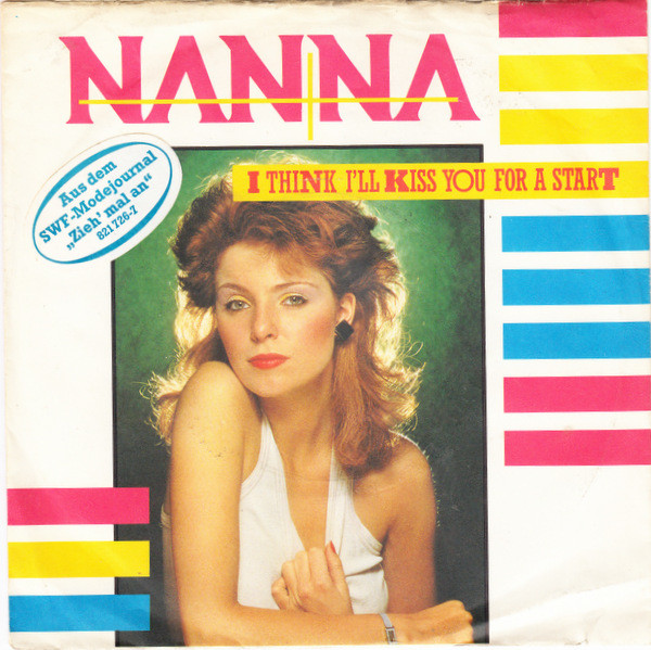 Cover Nanna - I Think I'll Kiss You For A Start (7, Single) Schallplatten Ankauf