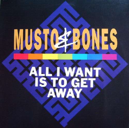 Cover Musto & Bones - All I Want Is To Get Away (12) Schallplatten Ankauf